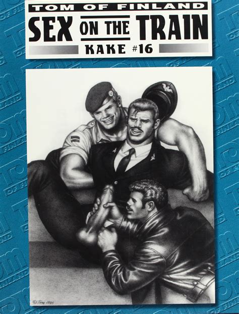 sex on the train kake series 16 by tom of finland goodreads