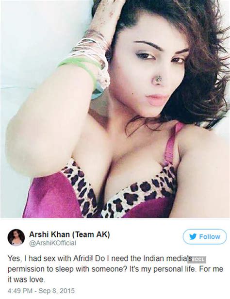 In September 2015 Arshi Tweeted “yes I Had Sex With