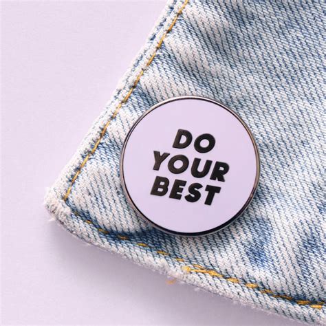 do your best enamel pin by alphabet bags