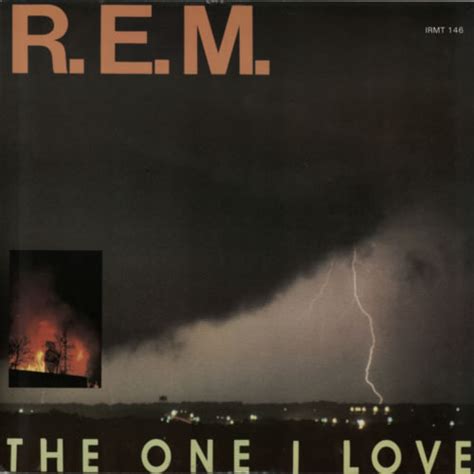 R E M – The One I Love Lyrics Genius Lyrics