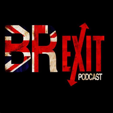brexit podcast podcast  spotify