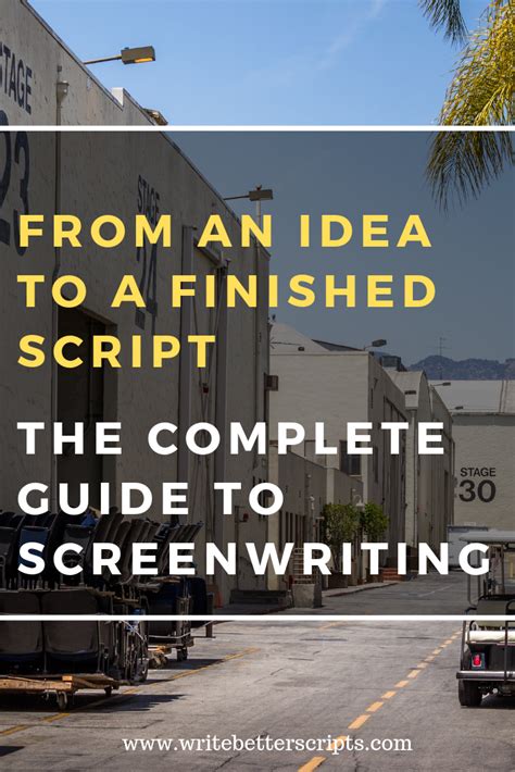 how to write a script the complete guide to the screenwriting process writing tips