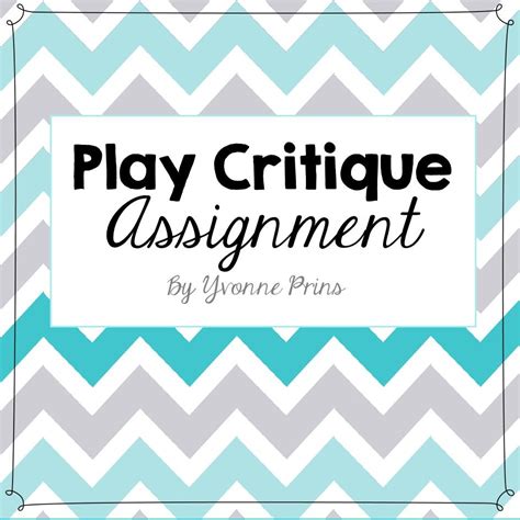 play critique assignment  tips  planning  trip   theatre