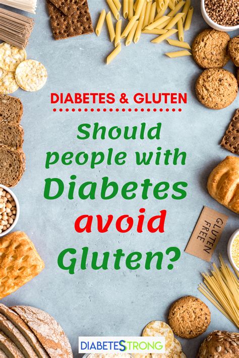 gluten and diabetes should people with diabetes avoid gluten in 2020