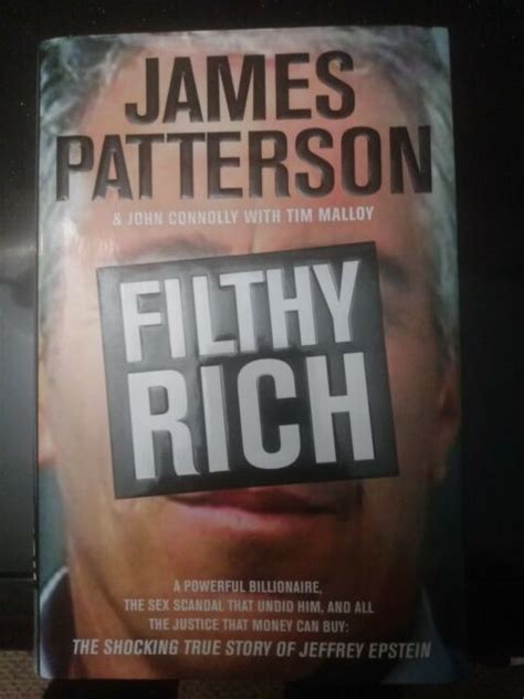 Filthy Rich A Powerful Billionaire The Sex Scandal That Undid Him