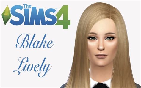 the sims 4 celebrities corner how to create blake lively