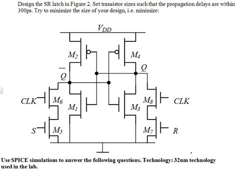 design  sr latch  figure  set transistor sizes cheggcom