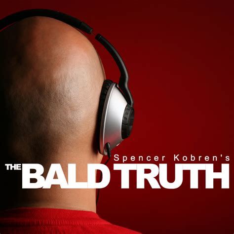 spencer kobren s the bald truth hair loss talk podcast gfq network
