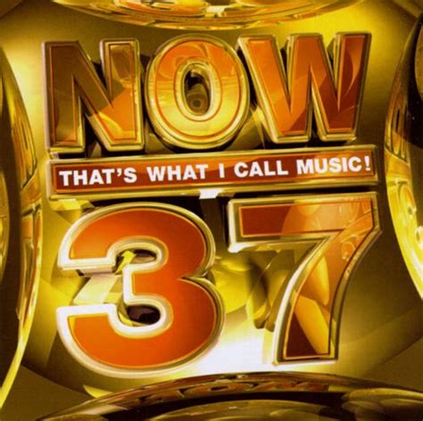 Now That S What I Call Music 37 [uk] Various Artists Songs