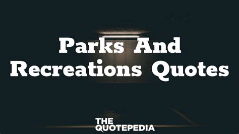 parks  recreations quotes  friendship  life  quotepedia