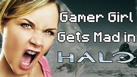 Gamer Girl Gets Mad In Halo Must See Youtube