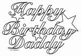 Birthday Happy Coloring Daddy Dad Pages Printable Print Color Drawing Aunt Clipart Cards Grandpa Template Pdf Dads Getcolorings Kids Colorings sketch template