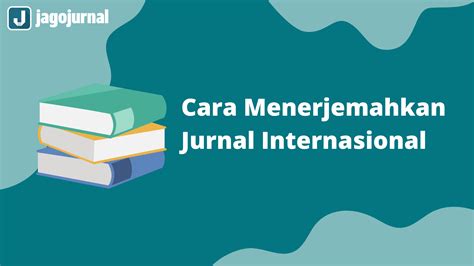 menerjemahkan jurnal internasional  bahasa indonesia