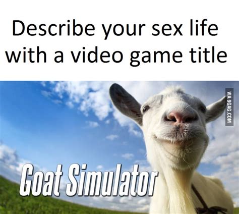 Describe Your Sex Life With A Video Game Title 9gag Funny Pictures