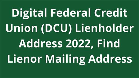 digital federal credit union dcu lienholder address  find lienor mailing address