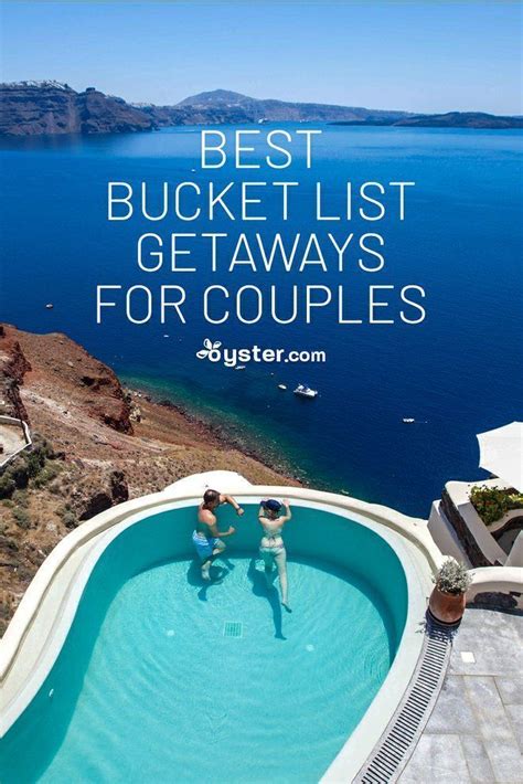 Vacation Ideas For Couples Best Bucket List Getaways For Couples