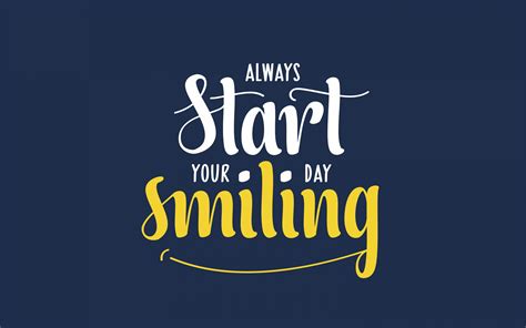 Download Wallpapers Always Start Your Day Smiling Quotes