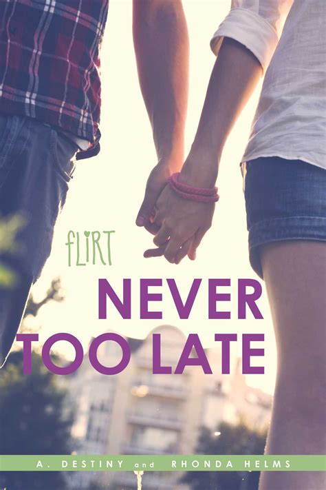 Never Too Late Ebook By A Destiny Rhonda Helms Official Publisher
