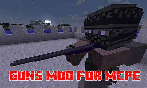 mods super guns mod  mcpe super mods guns mcpe guns mod
