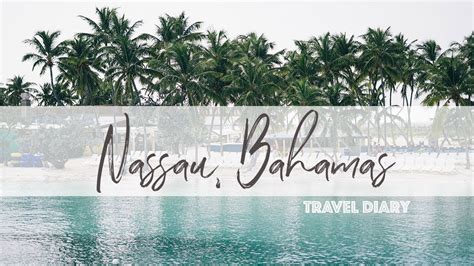 Nassau Bahamas Travel Vlog Youtube