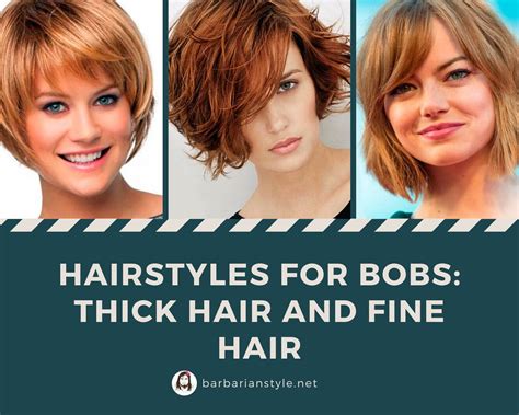 Hairstyles For Bobs Thick Hair And Fine Hair Useful Tips