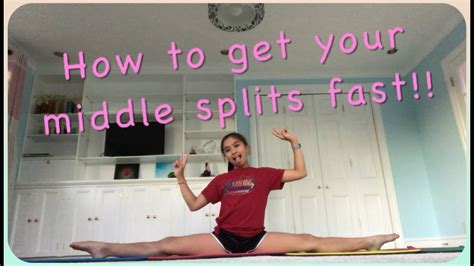 How To Get Your Middle Splits Fast Youtube