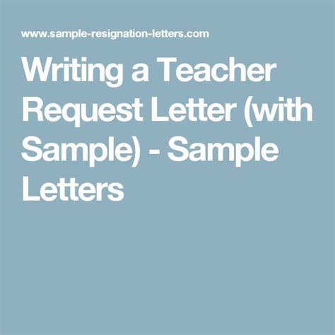writing  good teacher request letter  sample lettering