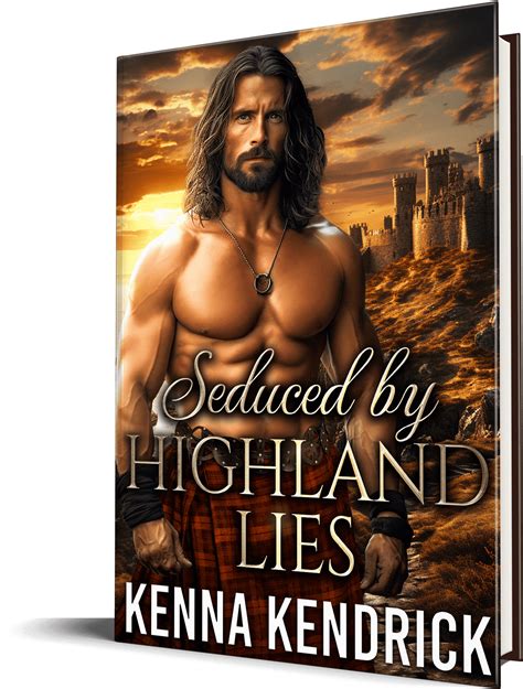 Seduced By Highland Lies – Get Extended Epilogue Kenna Kendrick