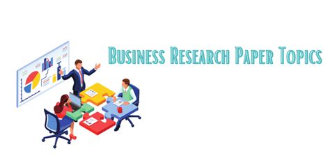 greatest business research topics  students studyclerkcom