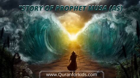 story  prophet musamoses    importance  muslims