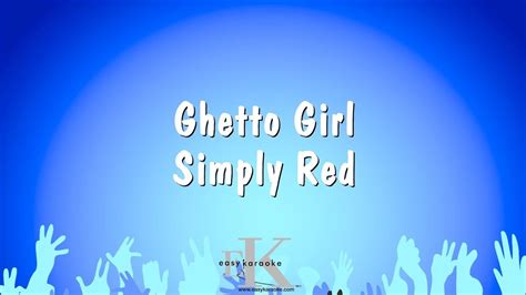 Ghetto Girl Simply Red Karaoke Version Youtube