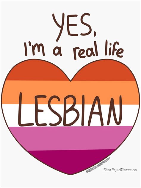 Yes I M A Real Life Lesbian Sticker By Stareyedraccoon Redbubble