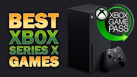 best xbox series x games on xbox game pass [updated 2023 ]