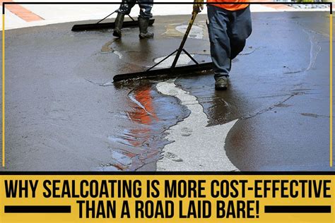 sealcoating   cost effective   road laid bare straight edge
