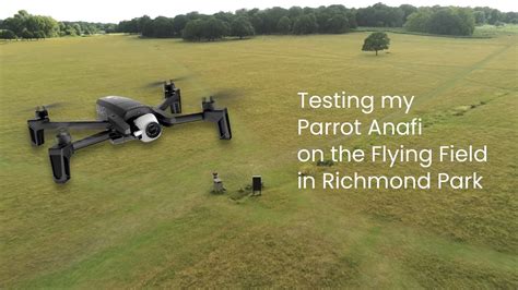 testing  parrot anafi   flying field  richmond park flight plan effects youtube