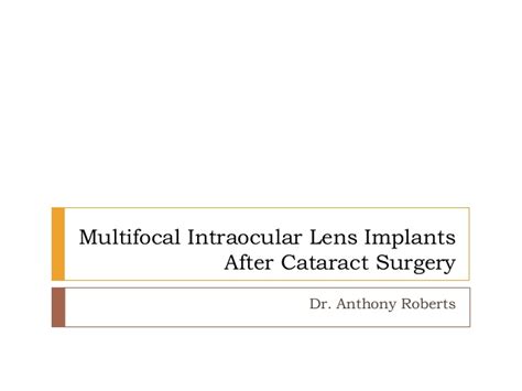 Multifocal Intraocular Lens Implants After Cataract Surgery