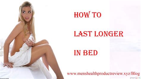 how to last longer in bed how to delay ejaculation youtube