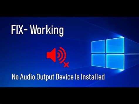 fix  audio output device  installed error complete guide