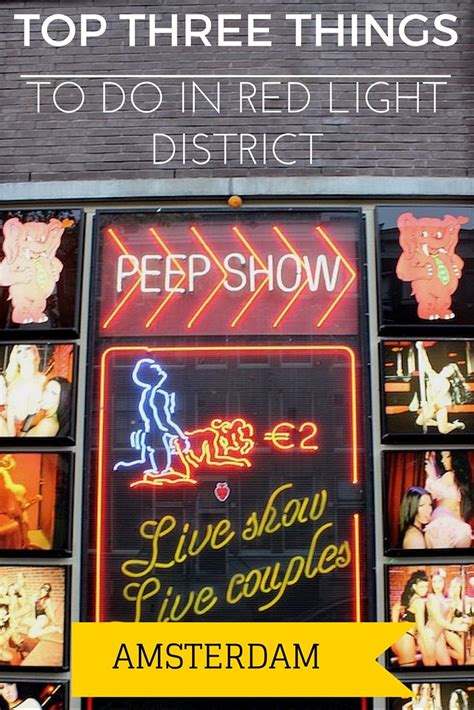 top three things to do in amsterdam s red light district