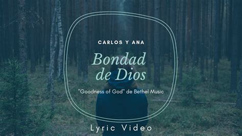 Bondad De Dios I Bethel Music Lyric Video Goodness Of God Por