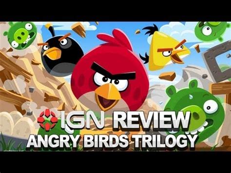 angry birds trilogy video review ign reviews youtube