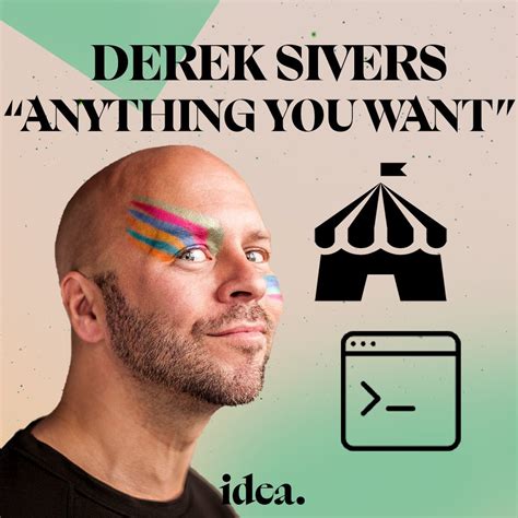 Derek Sivers New Kind Of Entrepreneur 10 Lessons From “anything You