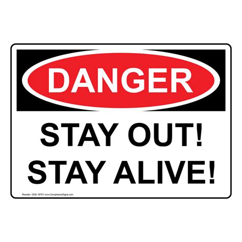 danger sign stay  stay alive osha