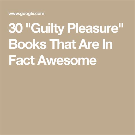 30 guilty pleasure books that are in fact awesome guilty pleasures