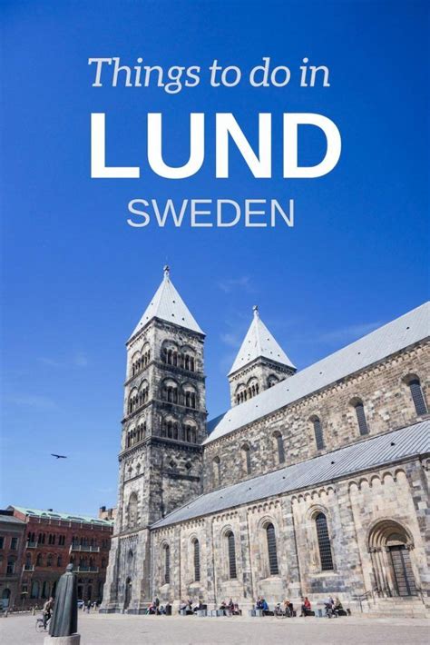 Best Things To Do In Lund Sweden Mytriphack Sweden