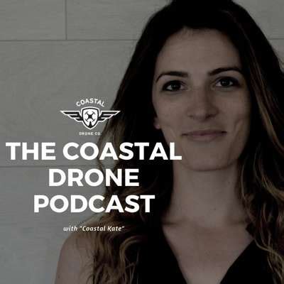 coastal drone podcast coastal drone