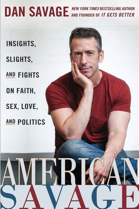 Sex Advice Ace Dan Savage On The Loose In New Book