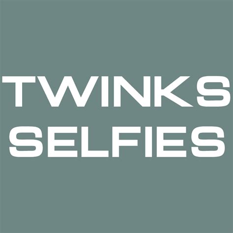 twinks selfies twinksselfies twitter