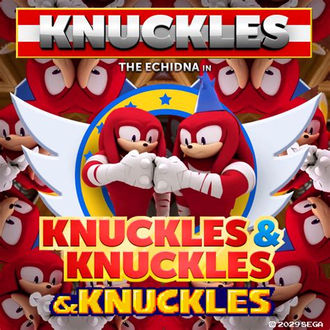 Knuckles The Echidna In Knuckles And Knuckles And Knuckles