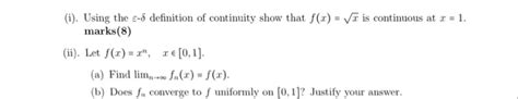 Solved Using The Epsilon Delta Definition Of Continuity S
